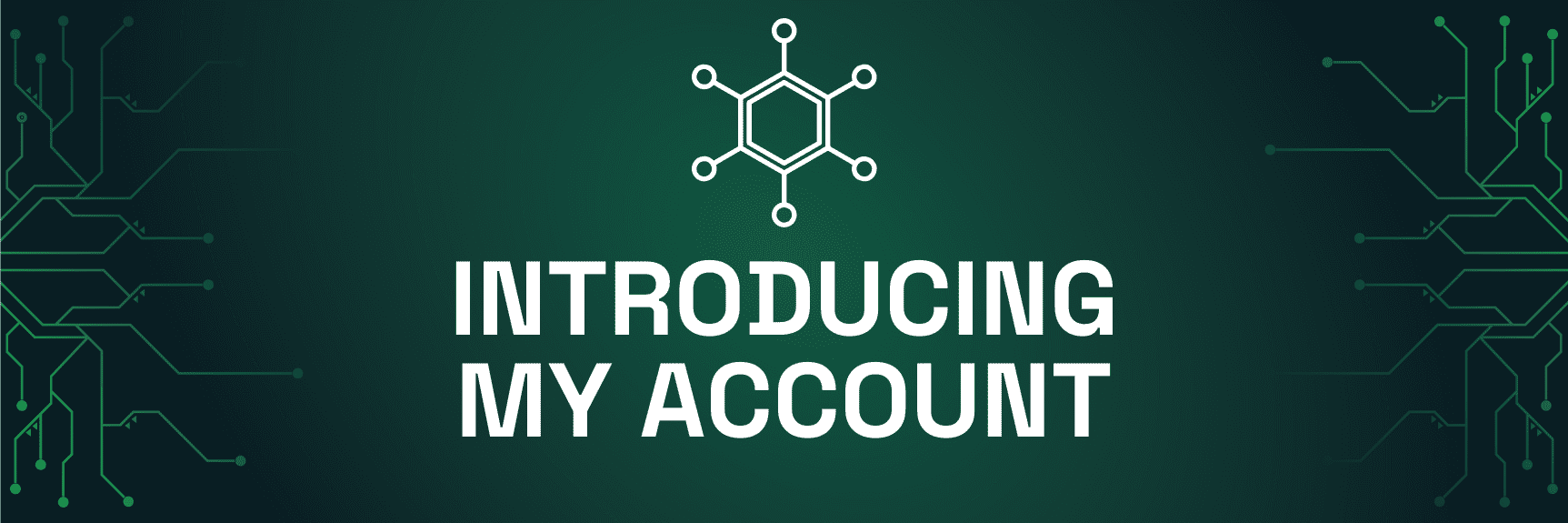 Introducing My Account