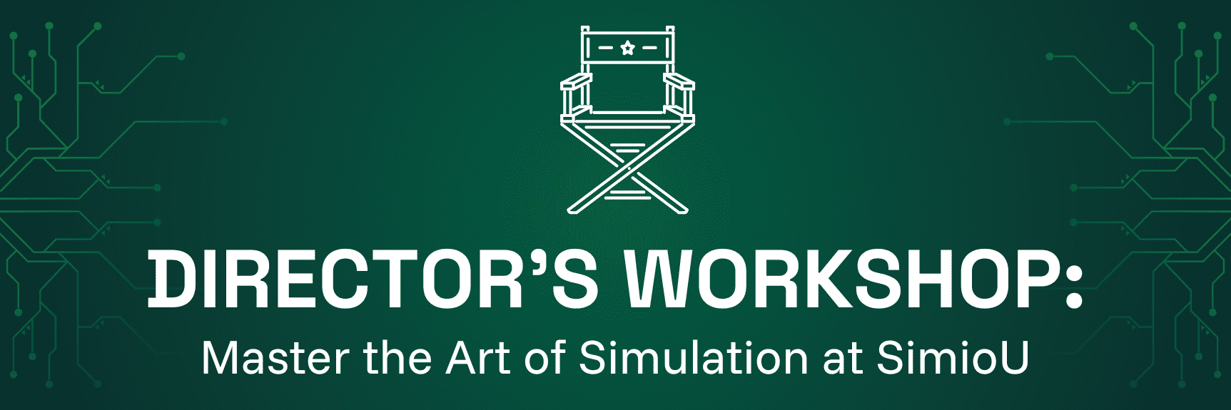 Director's Workshop: Master the Art of Simulation at SimioU