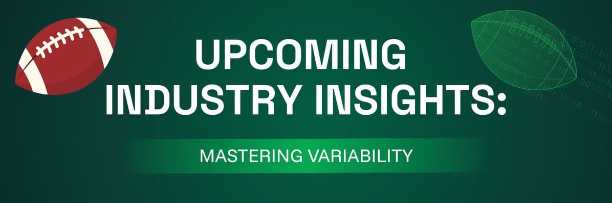 Industry Insights: Mastering Variability